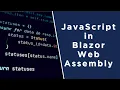 Call JavaScript From Blazor Web Assembly