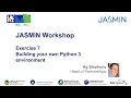 Ex07 - Building your own Python 3 environment