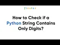 How to Check if a Python String Contains Only Digits