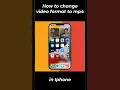 Download Lagu How to convert iphone video format to mp4