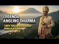 Lagu LEGENDA ANGLING DHARMA | KISAH CINTA TERLARANG, RAHASIA DEWA, \u0026 KUTUKAN | CERITA RAKYAT JAWA