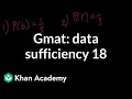 GMAT Data sufficiency 18 Data sufficiency GMAT Khan Academy