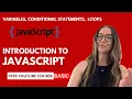 Introduction to JavaScript Exploring Basic Concepts - Variables Conditional Statements and Loops