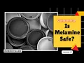 Is Melamine Safe Explained in a minute I Chemniverse