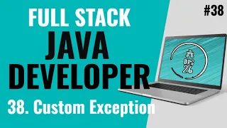Java Full Stack Developer Course for Beginners Custom Exception Basic to Advance DRS-26