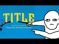 How to Actually Do a Good Title Card