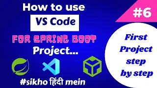 Spring boot project in VS Code How to use VS Code for Spring Boot Project Spring Boot Tutorial