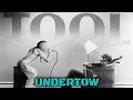 Tool - UNDERTOW