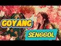 Lagu Goyang Senggol - Jazz Dut Version 