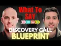 Discovery Call Blueprint Our Exact Flow Used on Every Deal