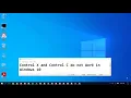 Control X and Control C do not Work in Windows 10