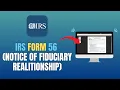 IRS FORM 56 NOTICE OF FIDUCIARY REALITIONSHIP - HOW TO FILL OUT