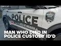 Missoula man who died in police custody identified