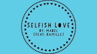 Download Selfish Love ~ Mabel (SLOWED) MP3