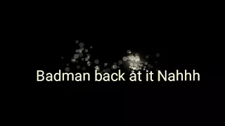 badman biladin lyrics vedio of energy