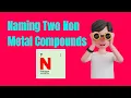 Naming Two Non-Metal Compounds in Chemistry