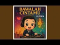 BAWALAH CINTAMU