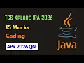 TCS IPA 15 Marks Coding Question 14 April 2026 15 Marks Question JAVA