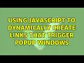 Using Javascript to dynamically create links that trigger popup windows
