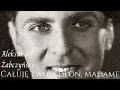 Lagu Całuję twoją dłoń madame - Aleksander Żabczyński