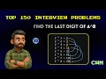 Find the Last Digit of a b Without Calculating the Full Power Top 150 Python Interview Problems