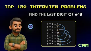 Find the Last Digit of a b Without Calculating the Full Power Top 150 Python Interview Problems