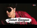 Lagu Jatuh Bangun – Haqiem Rusli feat. Aman Ra 🔥 | Lirik Video