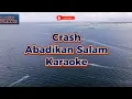 Download Lagu Crash Abadikan Salam Karaoke