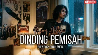 dinding pemisah merry andani slow rock penuh emosi