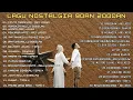 NOSTALGIA LAGU KENANGAN || ALBUM PILIHAN TANPA IKLAN