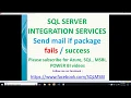 Send mail if ssis package fails SSIS package failed then send mail ssis package failures