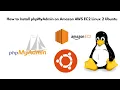 How to Install phpMyAdmin on Amazon AWS Linux 2 EC2