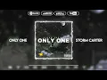 Storm Carter - Only One (Official Visualizer)
