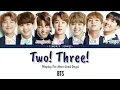 Download Lagu BTS (방탄소년단) - Two! Three! (Hoping for More Good Days) | Color Coded Lyrics [Han|Rom|Eng Lyrics]
