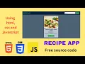 Recipe App Simple Projects Using HTML CSS and JavaScript