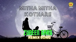 mitha mitha kothare remix version uroniya mon zubeen garg sudarshan bordoloi