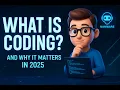 What Is Coding Learn in 2 minutes The Simplest Explanation for Beginners