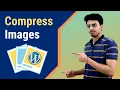 How to Compress Images and Photos in WordPress using Smush WordPress Tutorial