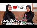 Cani Mutaneng_Cover.Leony Angel Feat Rusna||Cipt.Emmu Leo Star