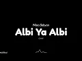Download Lagu Albi Ya Albi - Nissa Sabyan cover | Lirik Video Latin \u0026 Terjemahan