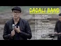 Download Lagu Dadali Full Album Tergalau TANPA IKLAN II LAGU INDONESIA TERBAIK 2021 TERBARU