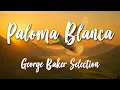 Download Lagu Paloma Blanca - George Baker Selection (Lyrics) [HD]
