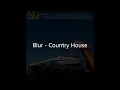 Blur - Country House (Lyrics)