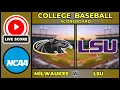 LIVE Milwaukee vs LSU Tigers NCAA College Baseball Scoreboard Feb 14 Alex Box Stadium