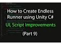 Create an Endless Runner using Unity C Pt 9 UI Script Improvements
