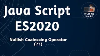 Java Script ES2020 Nullish Coalescing Operator