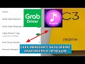 Download Lagu Cara Mengganti Nada Dering Grab Driver Di Hp Realme | Tanpa aplikasi tambahan | grab driver 2022