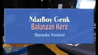 Download Ndarboy Genk - Balungan Kere (KARAOKE TANPA VOCAL) MP3