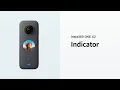 How to Understand the Indicator Light Insta360 ONE X2 Tutorial
