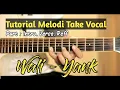 Download Lagu Wali - Yank Tutorial melodi take vocal
